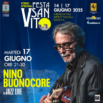 Festeggiamenti in onore di San Vito: Nino Buonocore in Jazz Live
